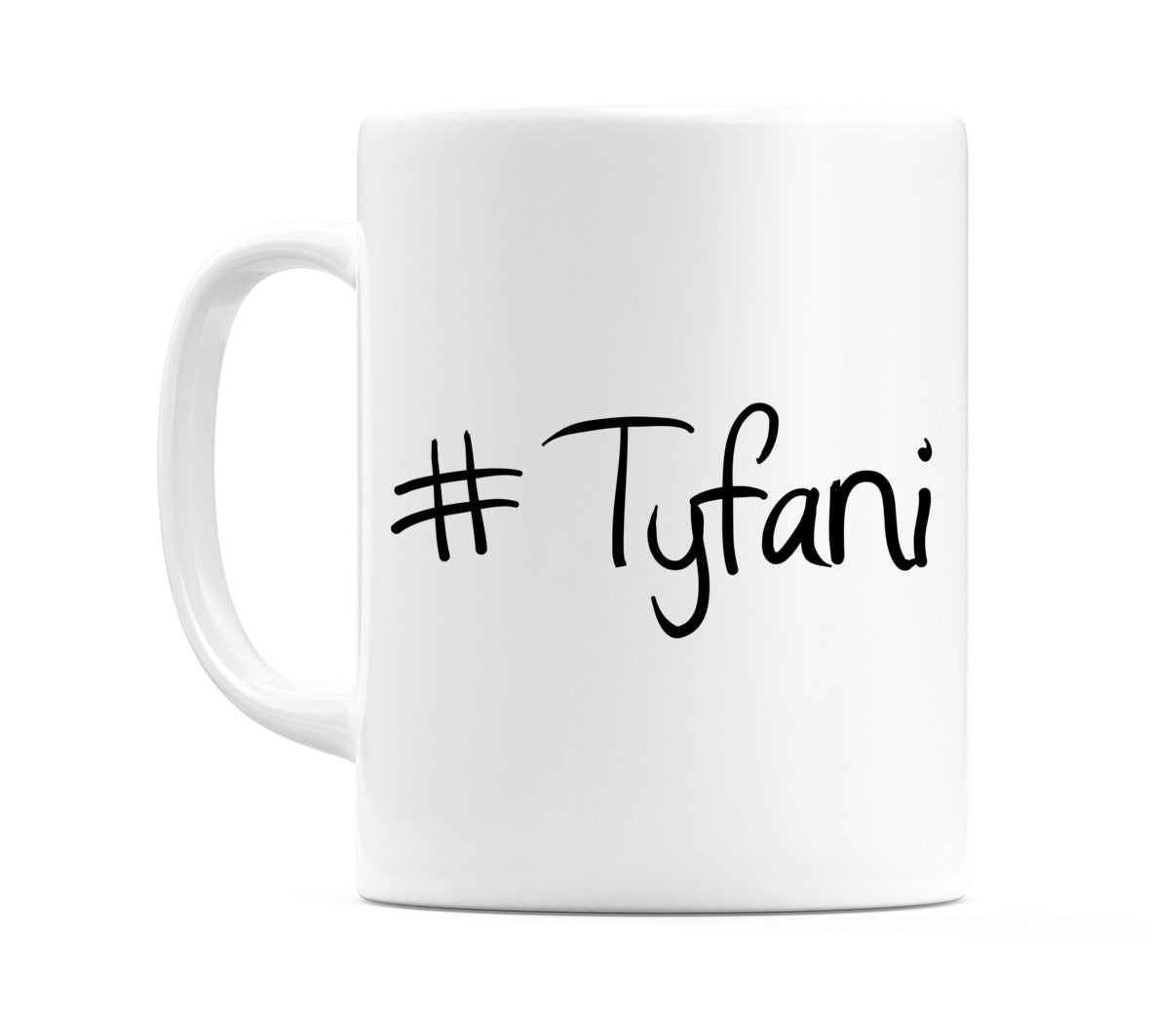 #Tyfani Mug