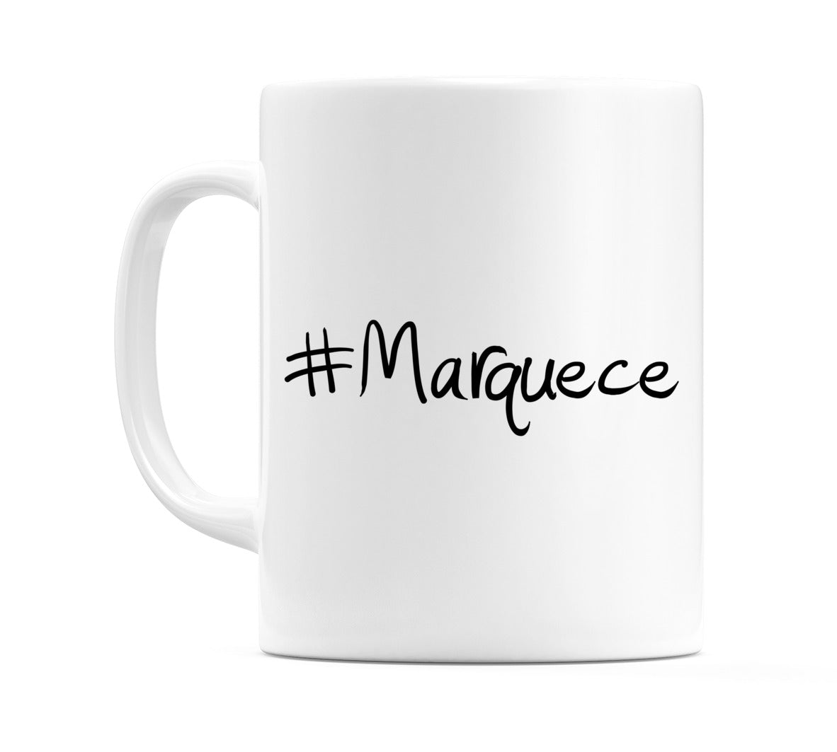 #Marquece Mug