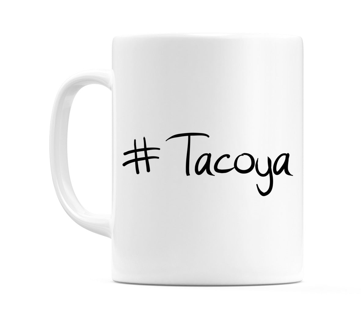 #Tacoya Mug