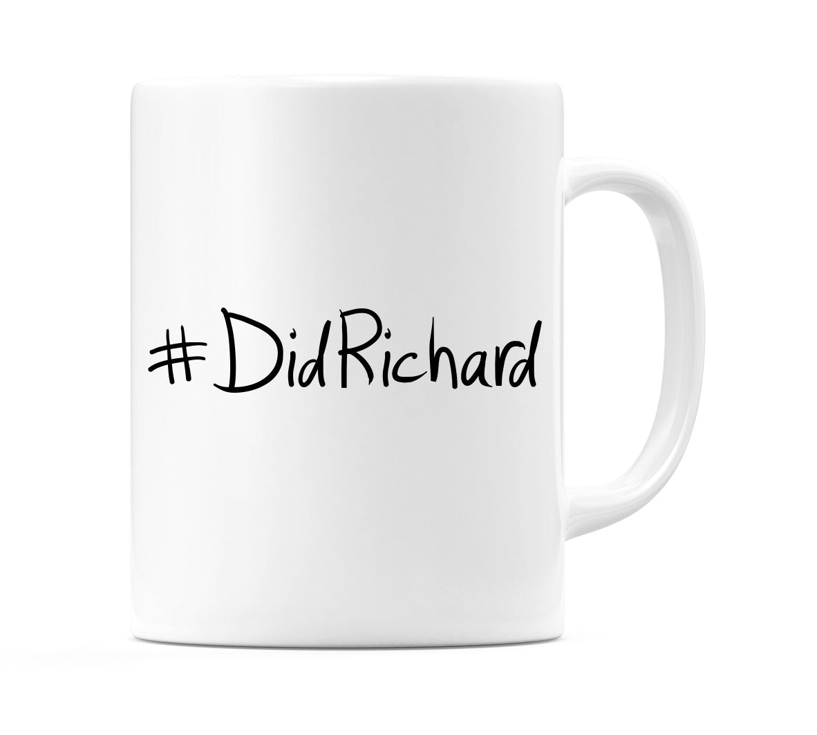 #DidRichard Mug