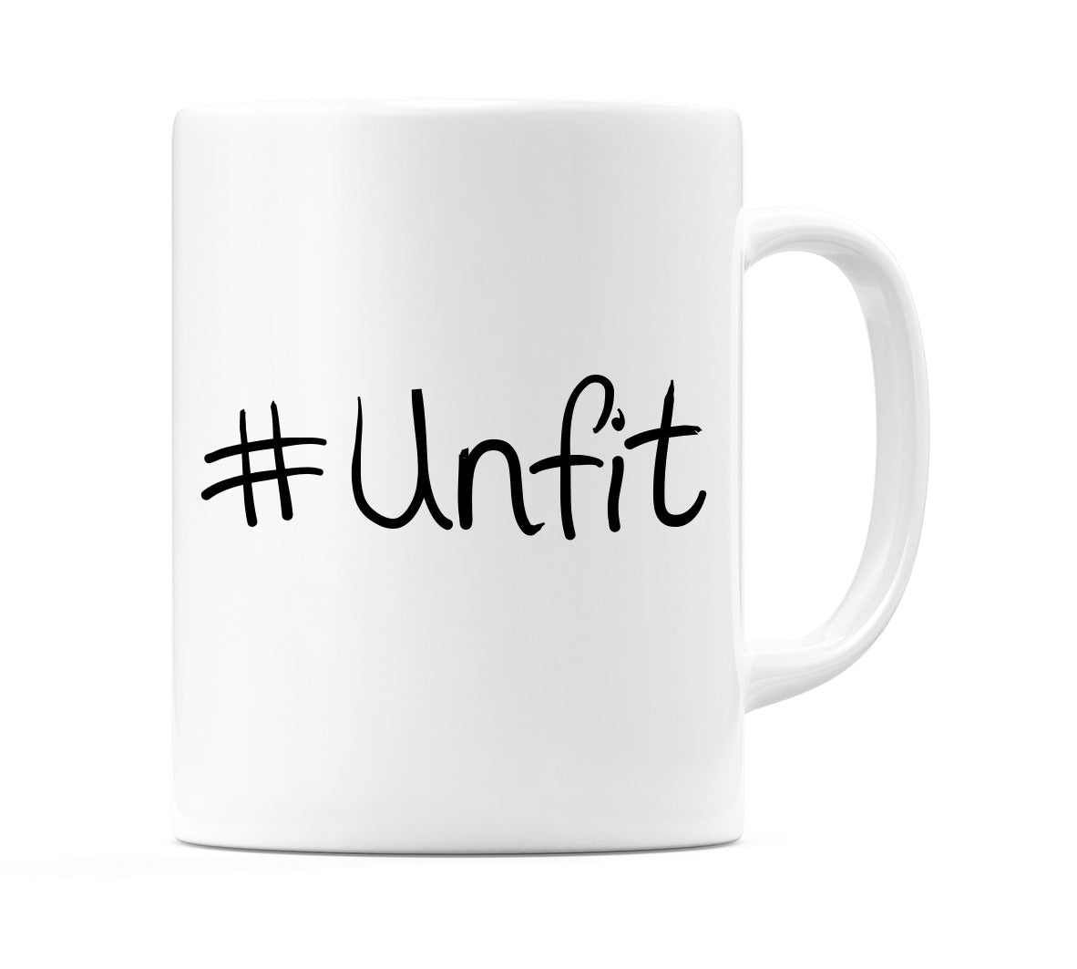 #Unfit Mug