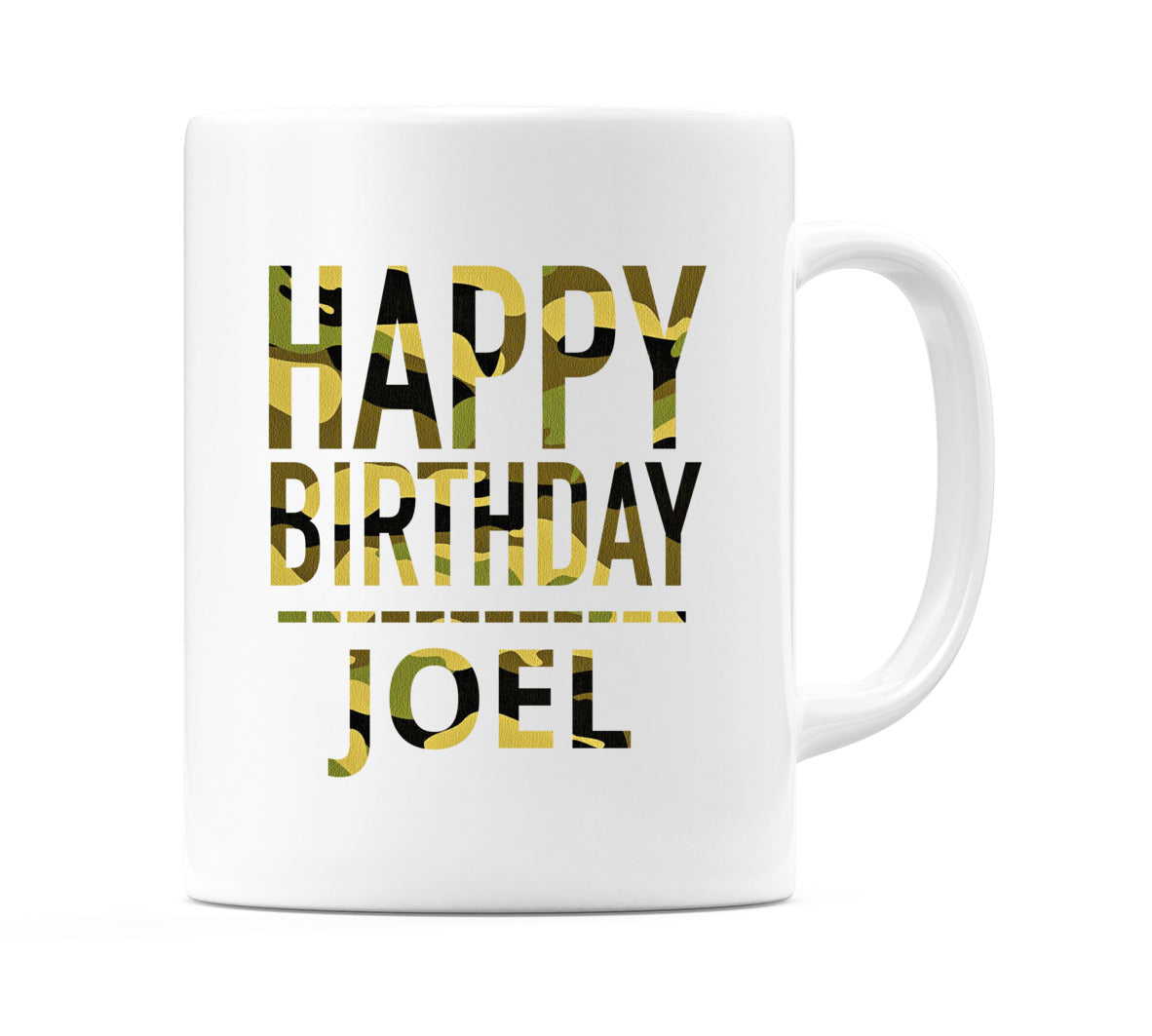 Happy Birthday Joel (Camo) Mug Cup by WeDoMugs