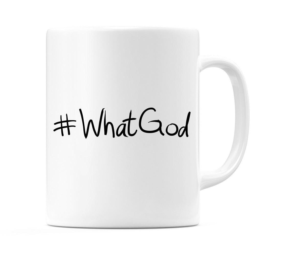 #WhatGod Mug
