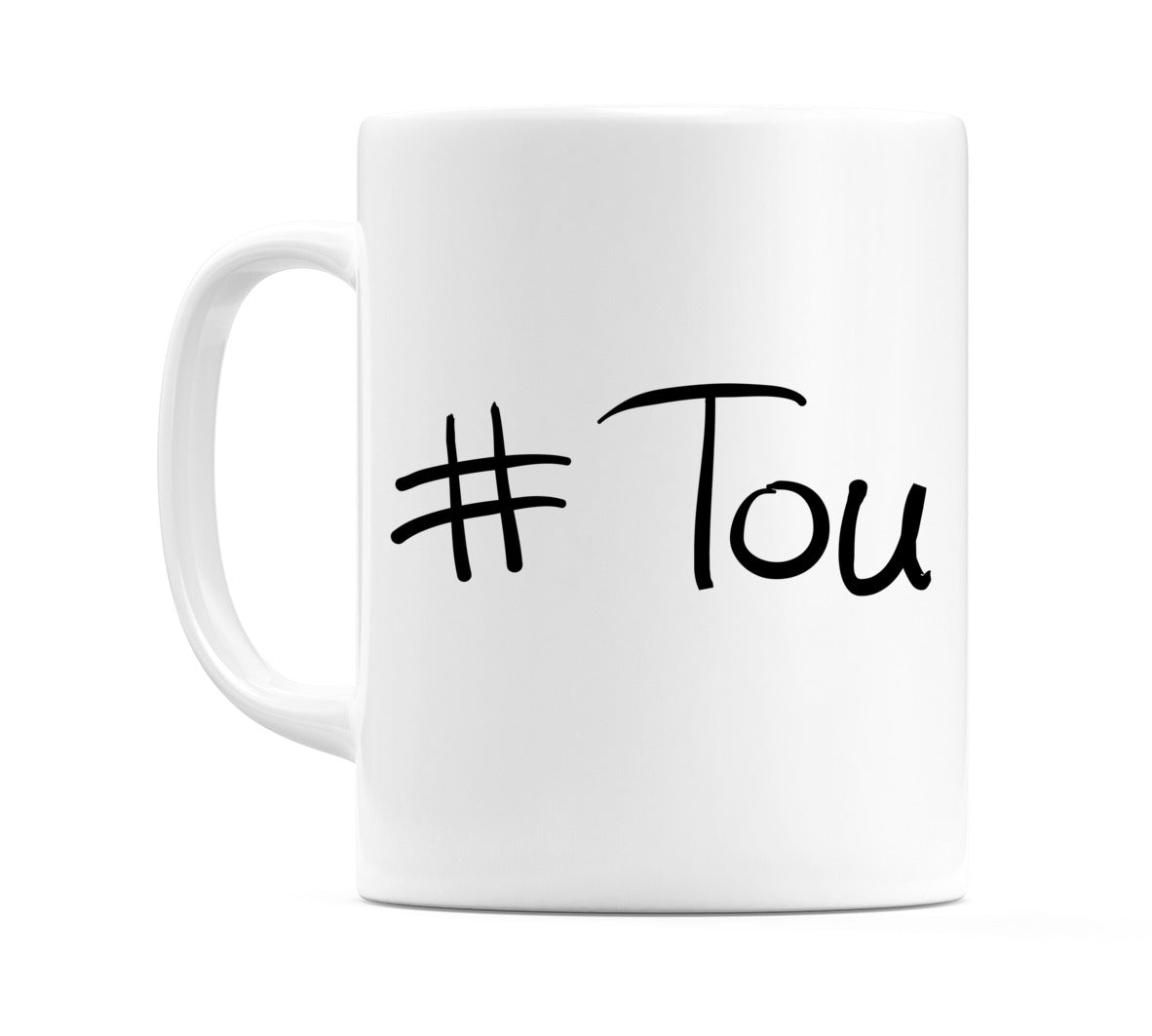 #Tou Mug