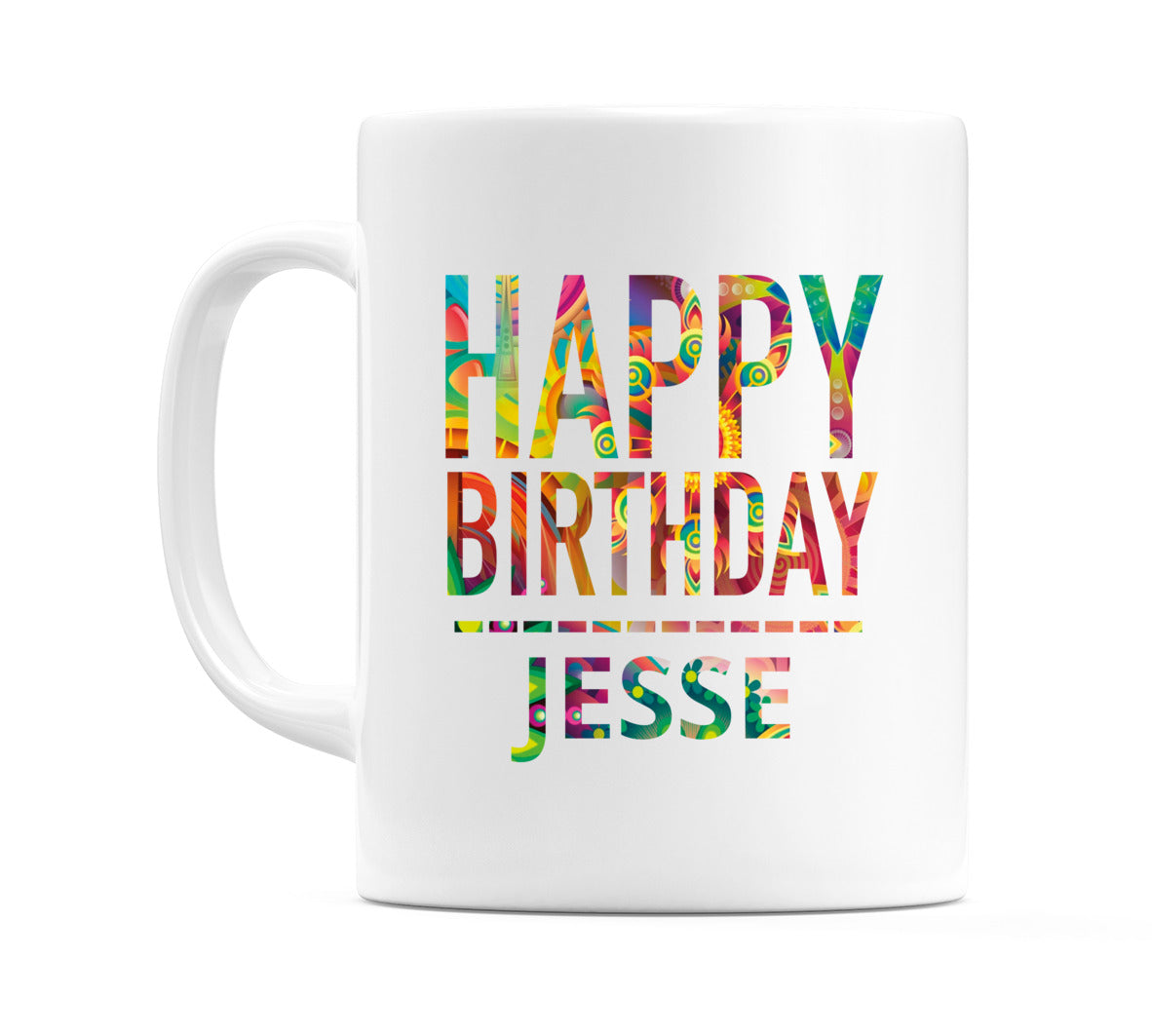 Happy Birthday Jesse (Tie Dye Effect) Mug Cup by WeDoMugs