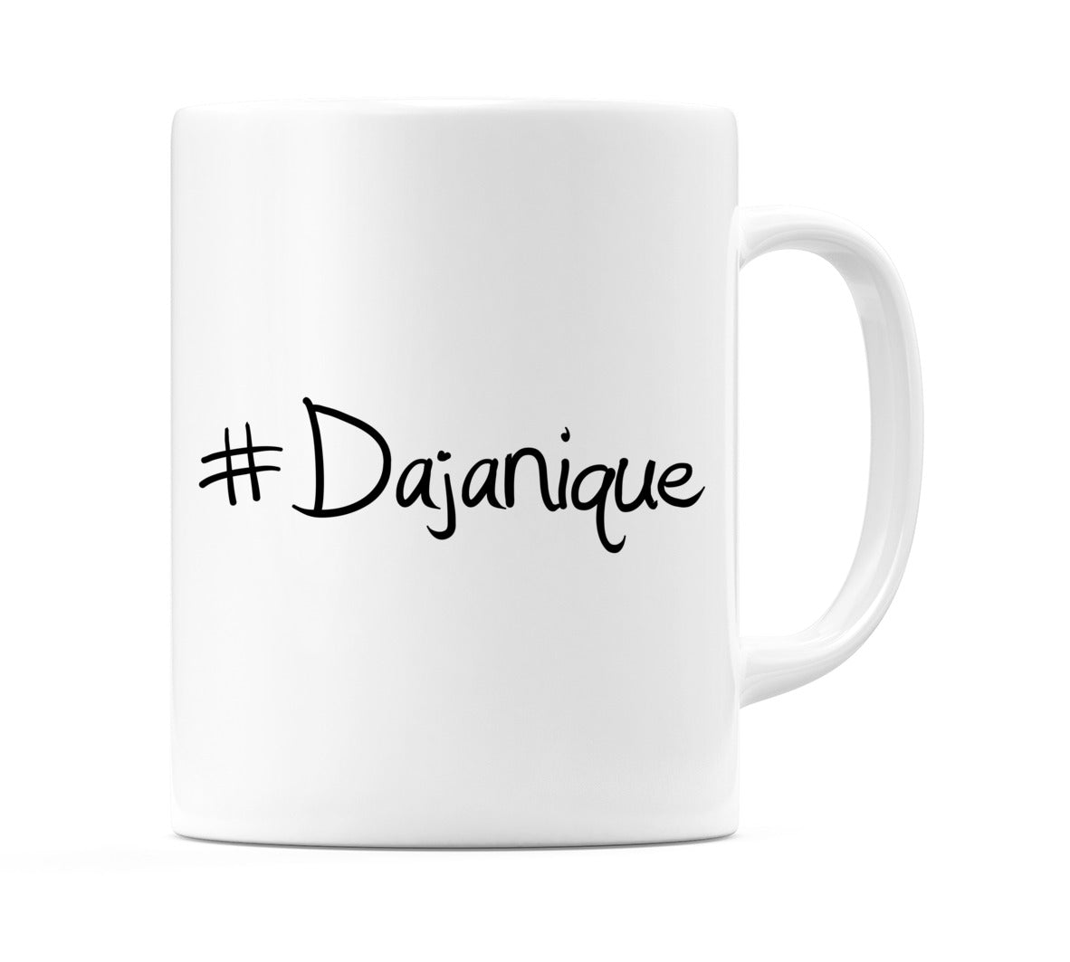 #Dajanique Mug
