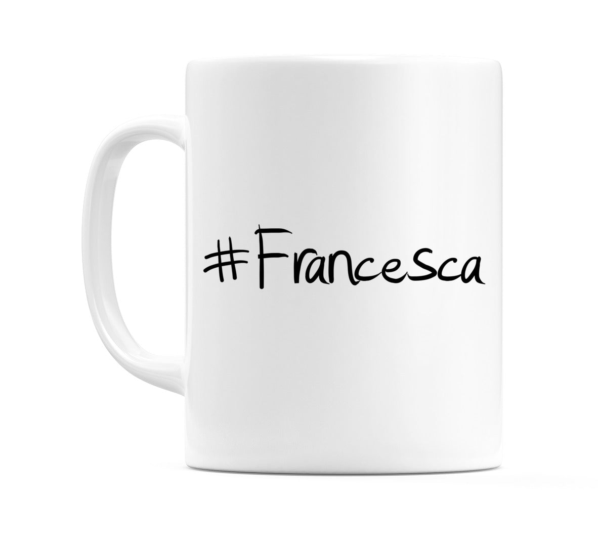 #Francesca Mug