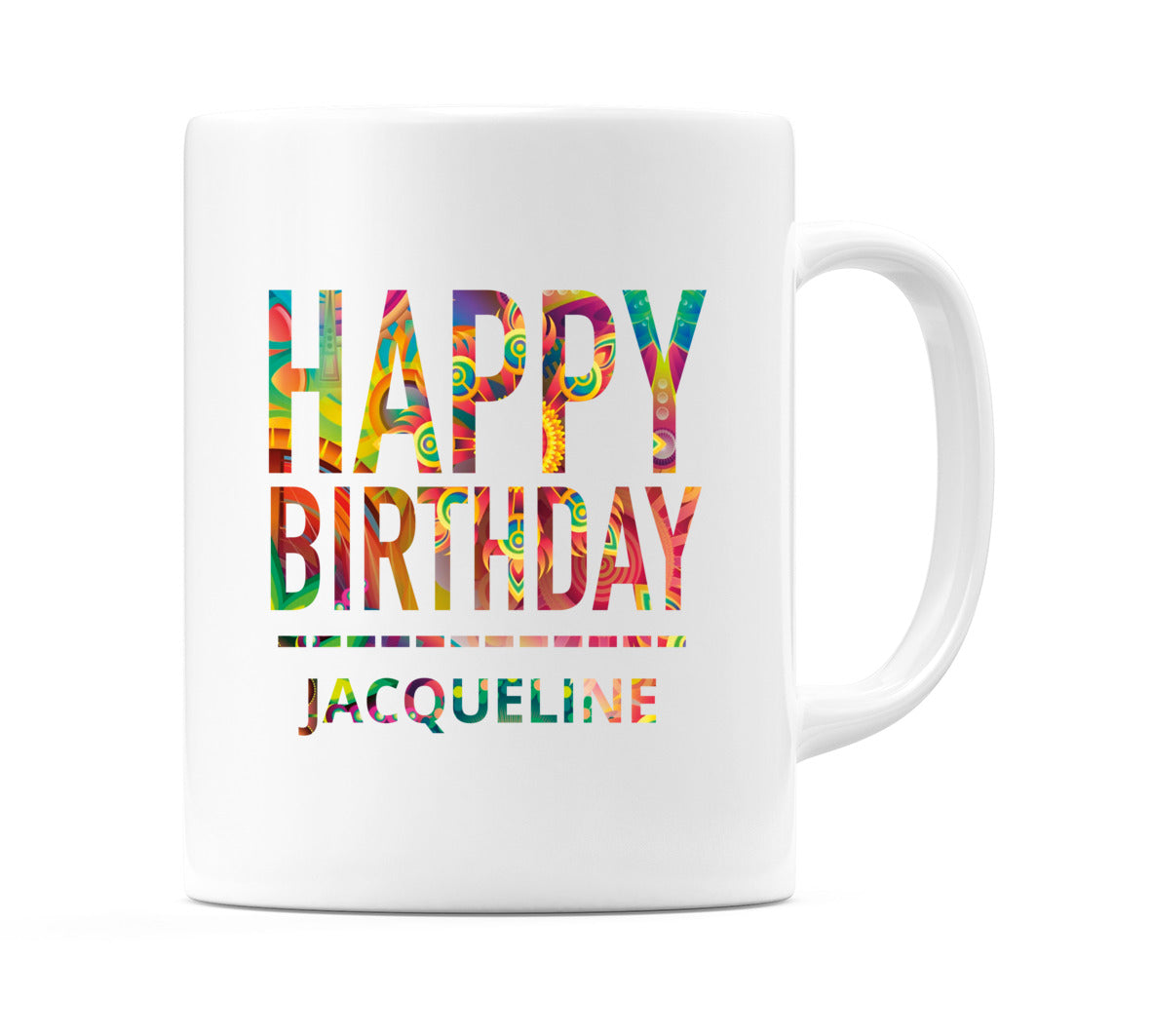 Happy Birthday Jacqueline (Tie Dye Effect) Mug Cup by WeDoMugs