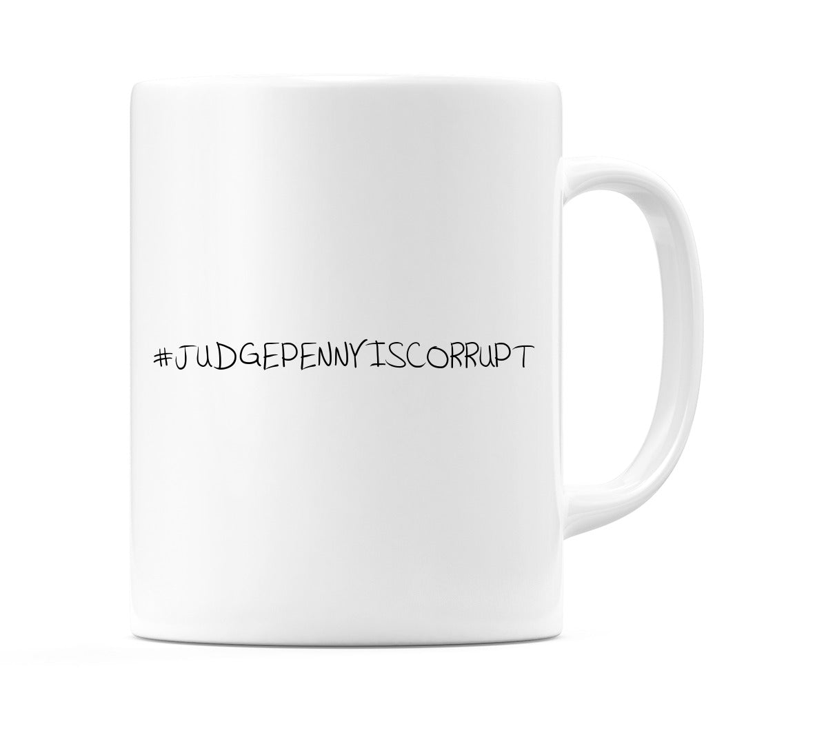 #JUDGEPENNYISCORRUPT Mug