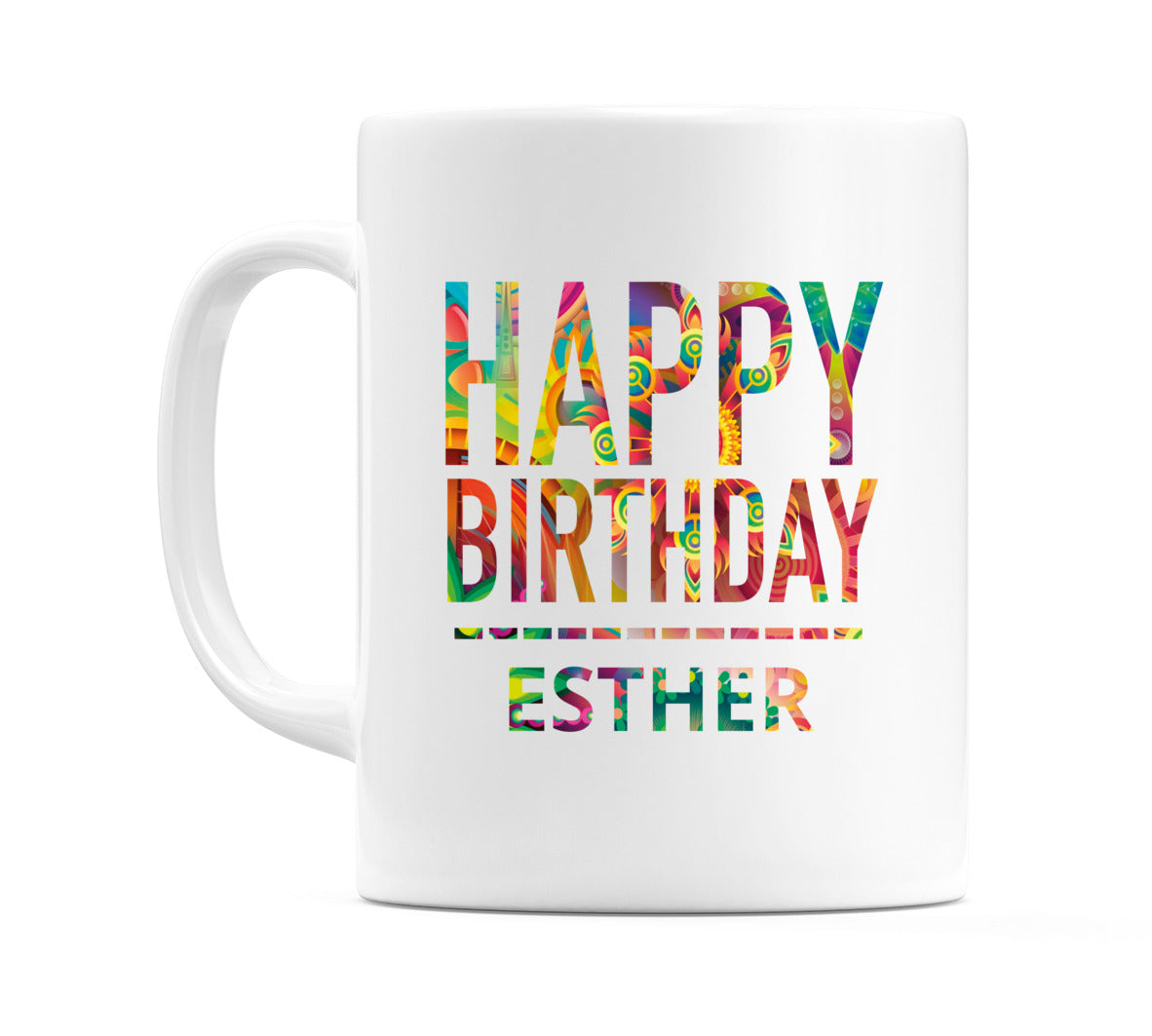Happy Birthday Esther (Tie Dye Effect) Mug Cup by WeDoMugs