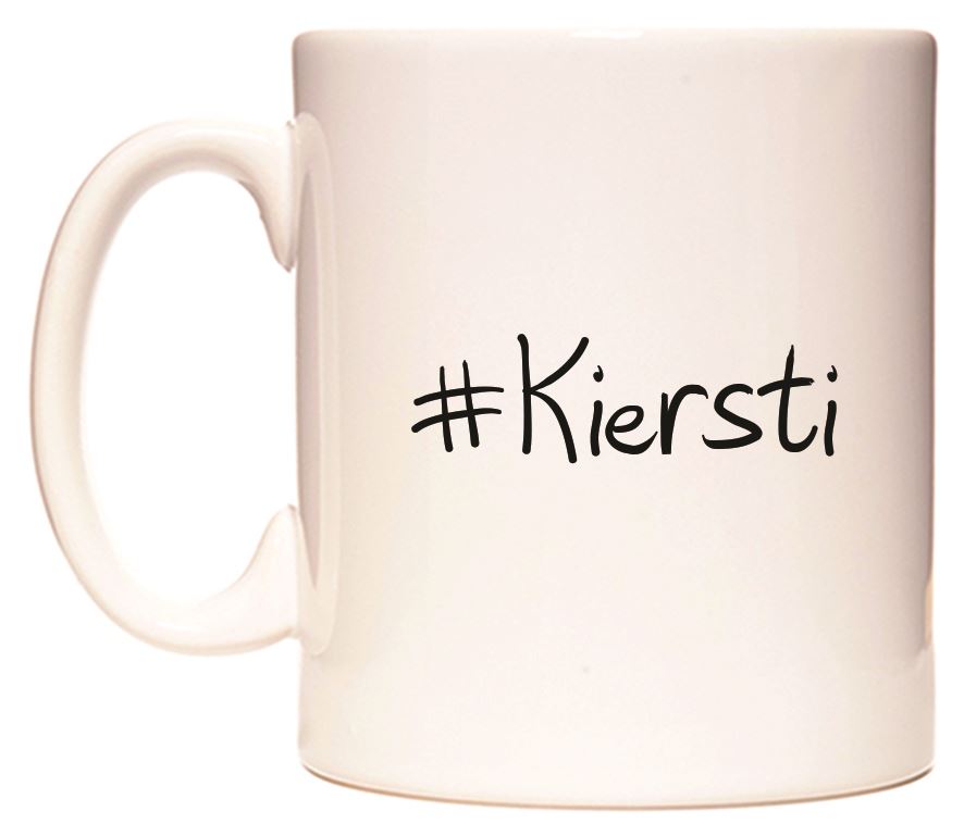 This mug features #Kiersti