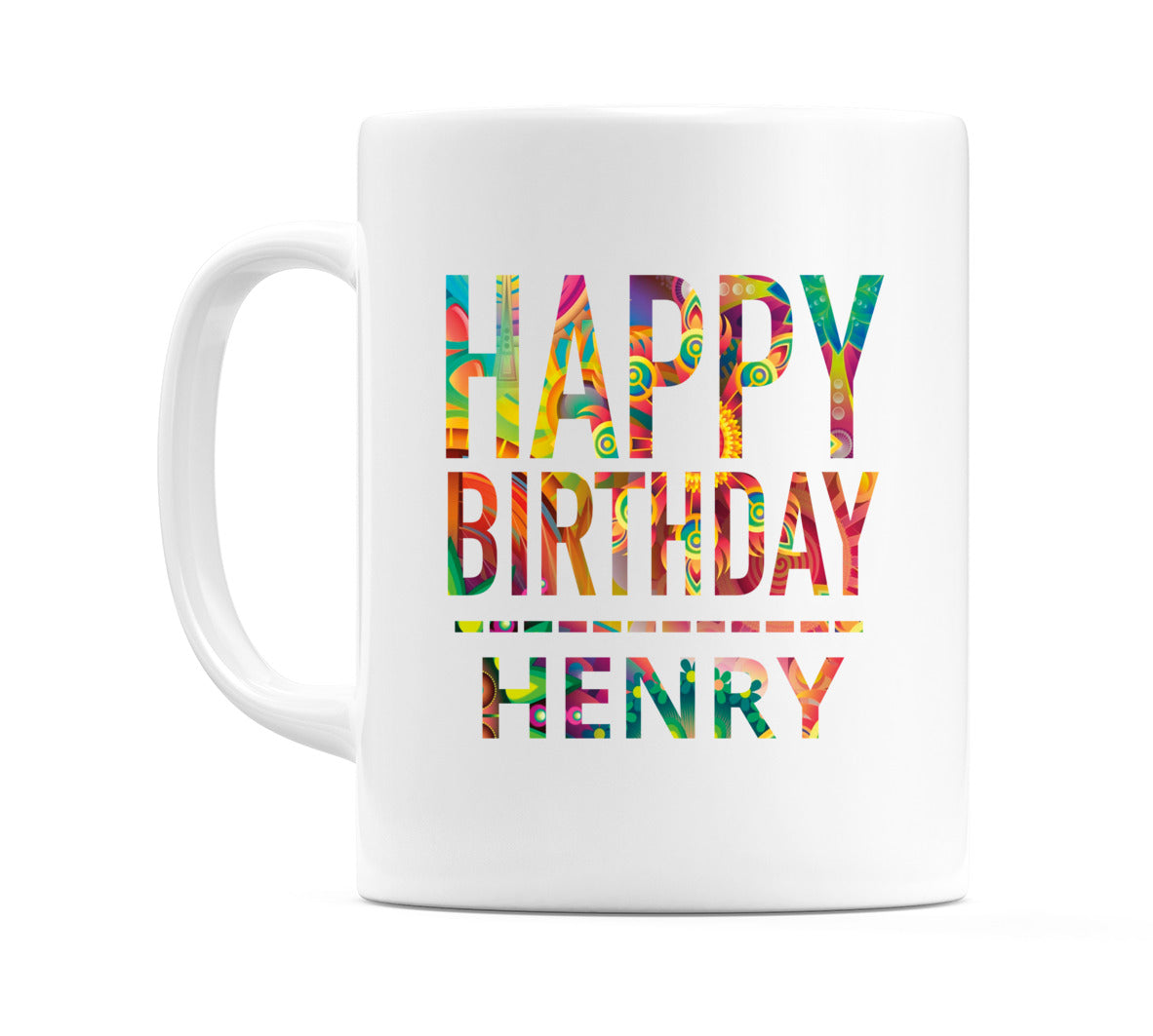 Happy Birthday Henry (Tie Dye Effect) Mug Cup by WeDoMugs