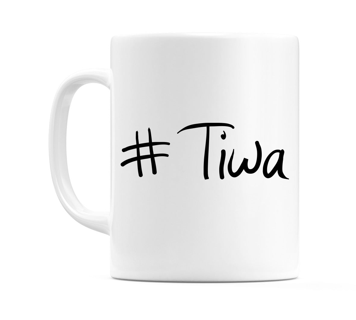 #Tiwa Mug