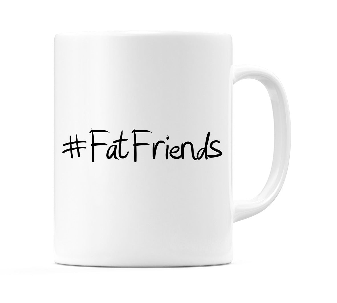 #FatFriends Mug