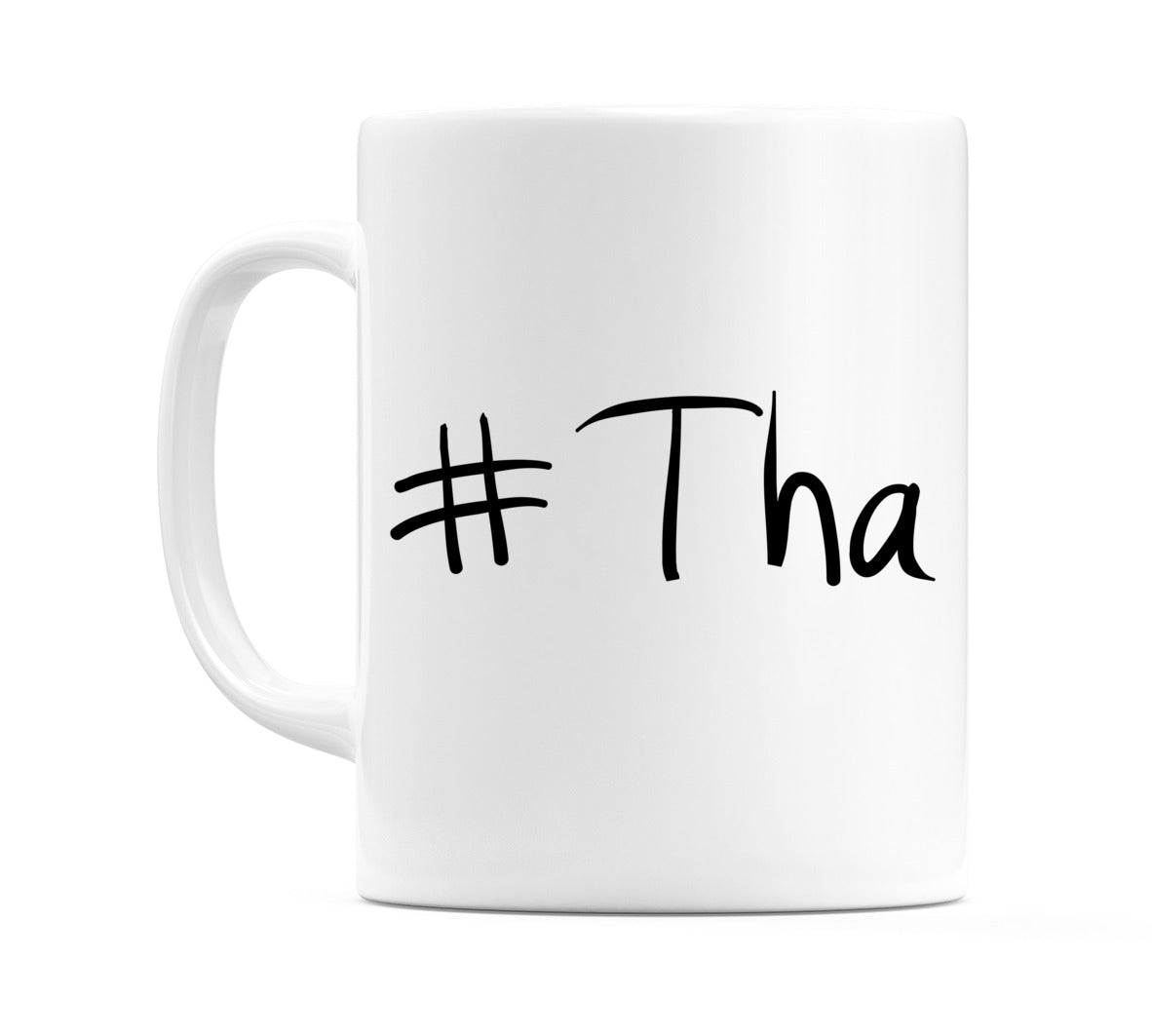 #Tha Mug