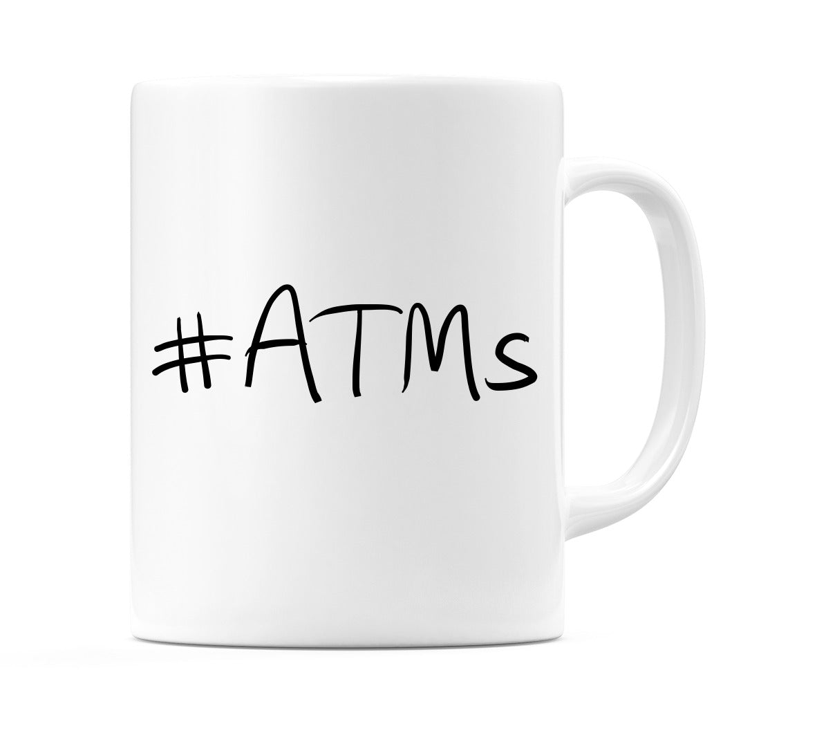 #ATMs Mug