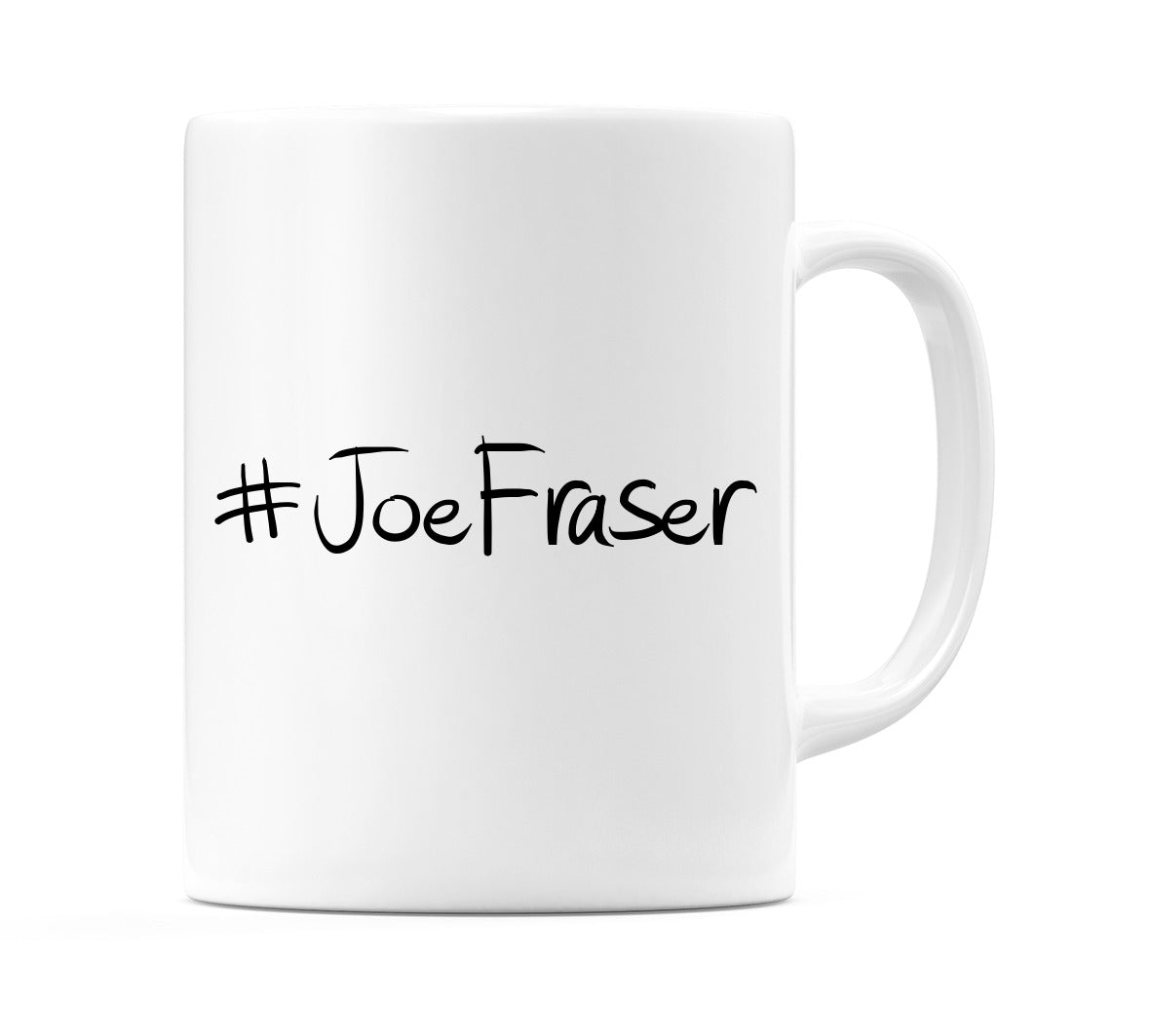 #JoeFraser Mug