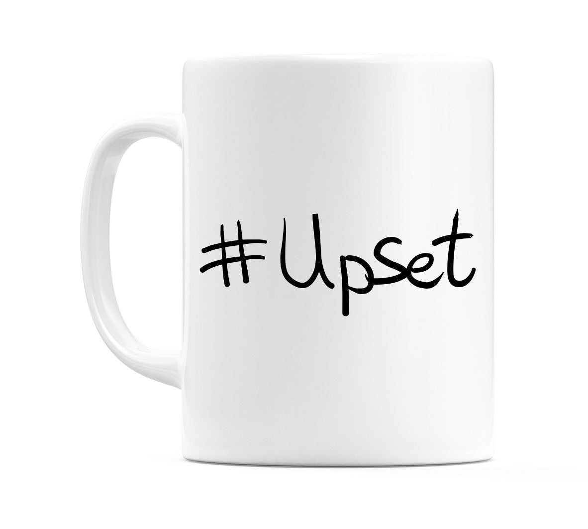 #Upset Mug