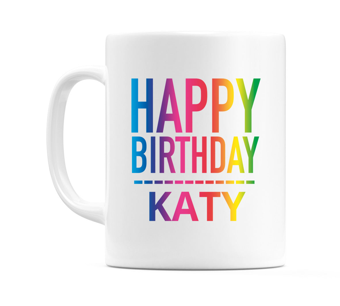 Happy Birthday Katy (Rainbow) Mug Cup by WeDoMugs