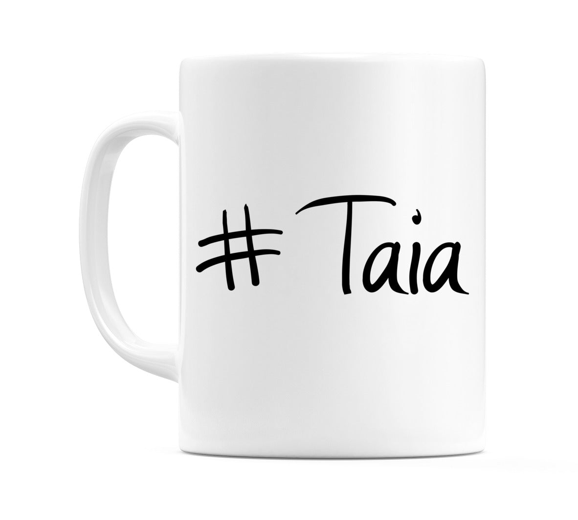 #Taia Mug