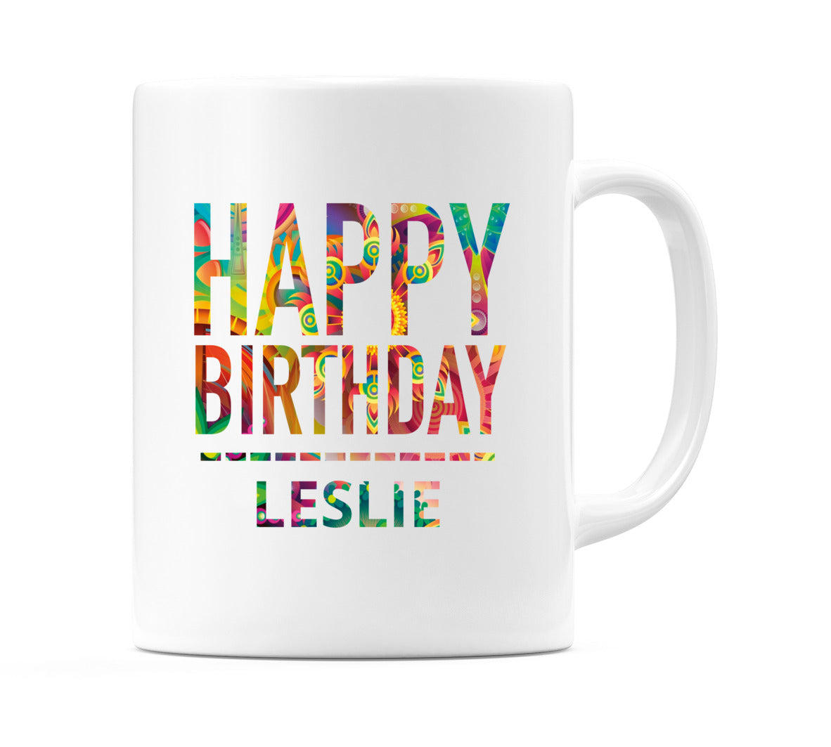 Happy Birthday Leslie (Tie Dye Effect) Mug Cup by WeDoMugs