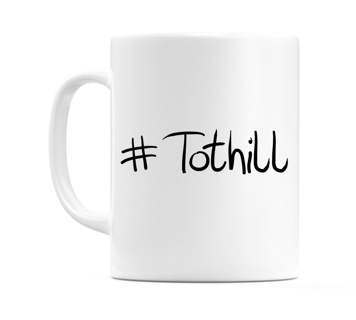 #Tothill Mug