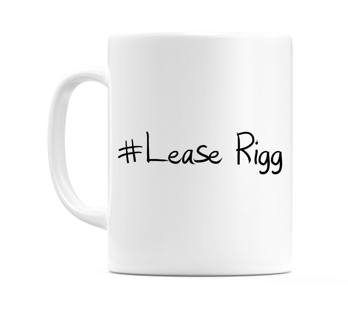 #Lease Rigg Mug