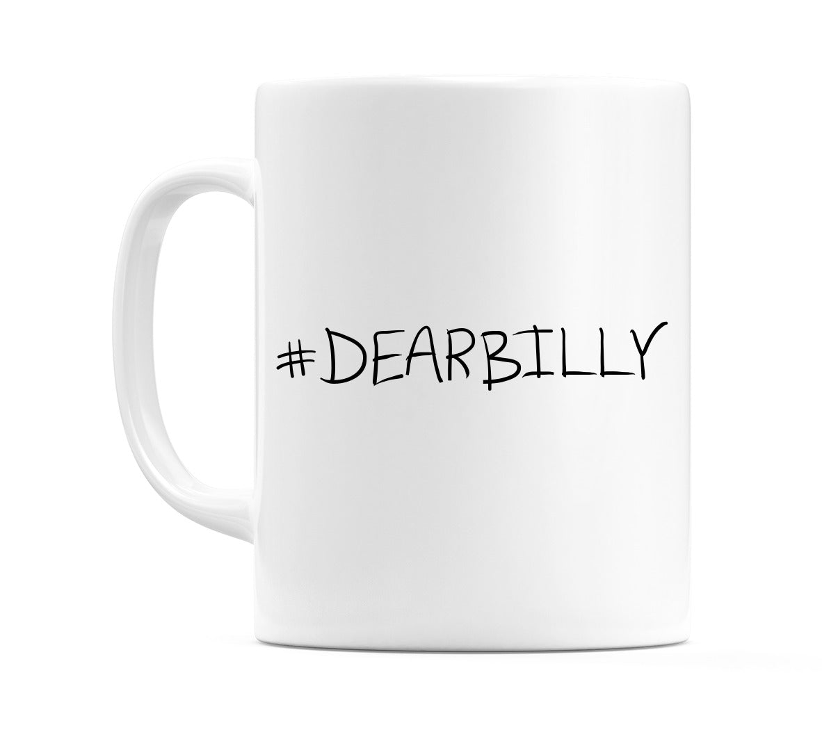 #DEARBILLY Mug