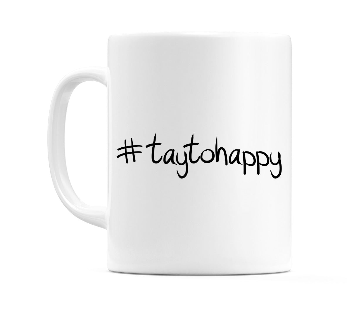 #taytohappy Mug