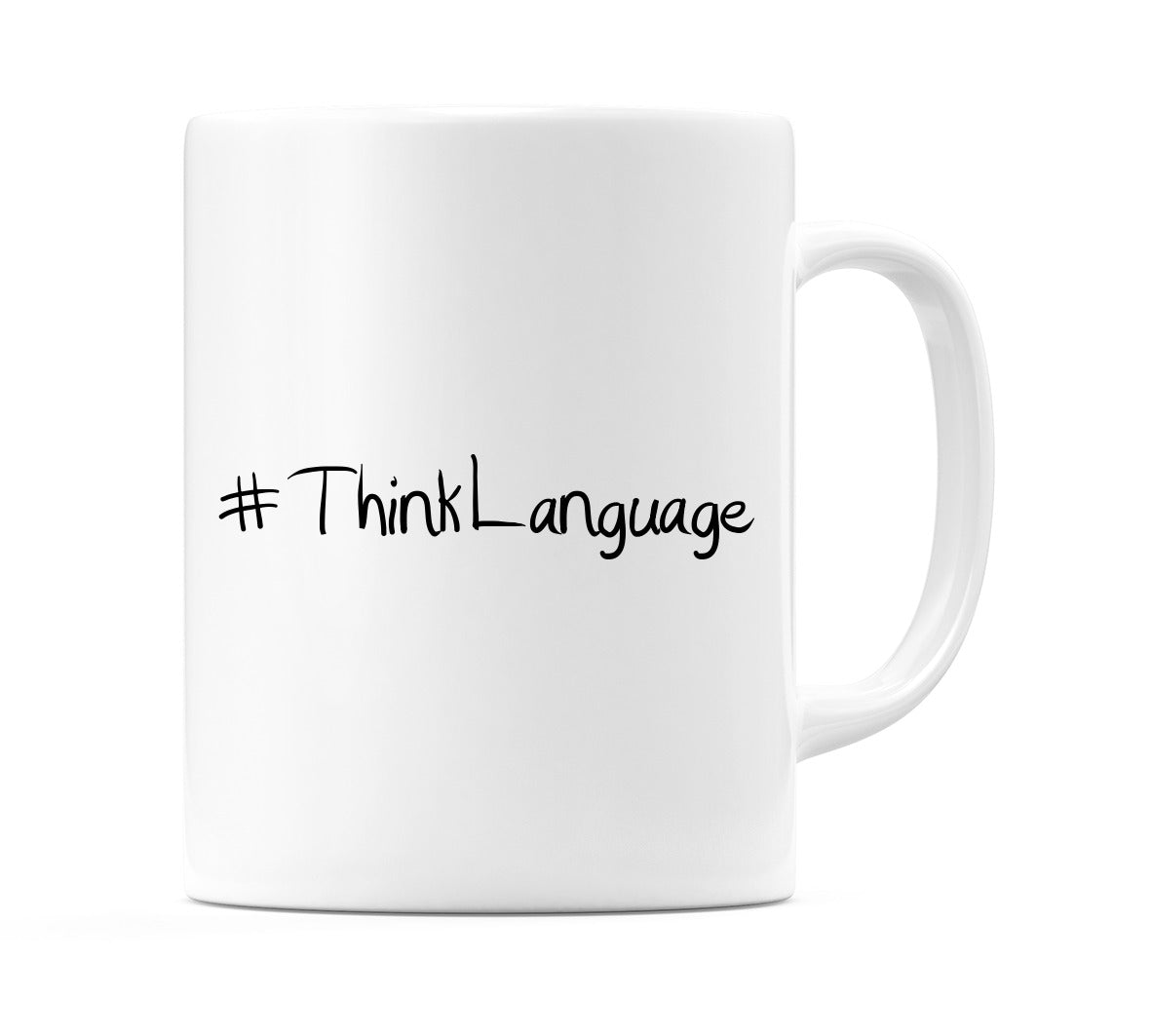 #ThinkLanguage Mug