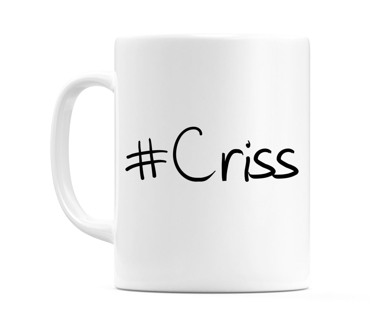 #Criss Mug