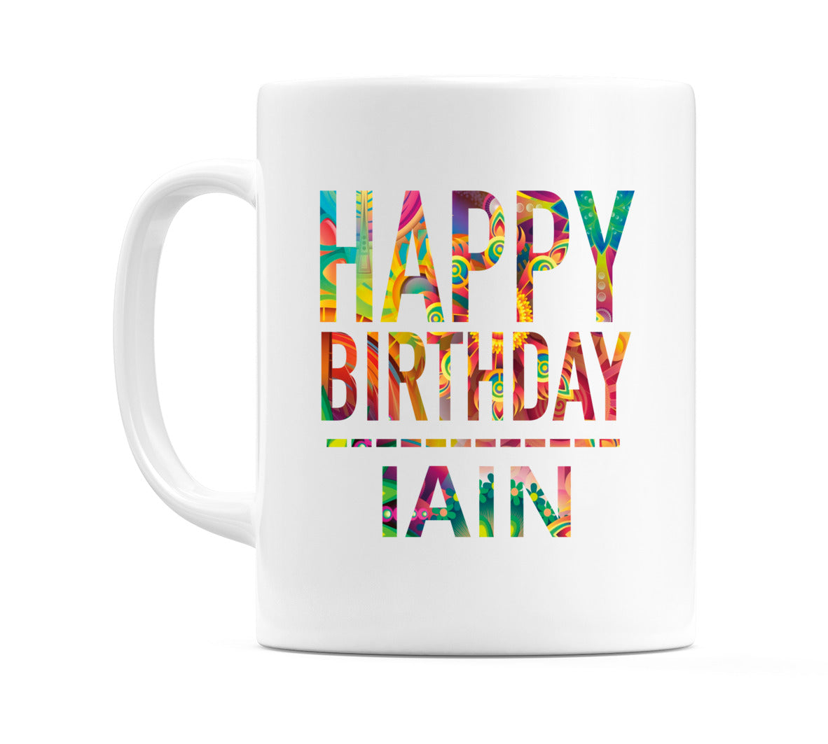 Happy Birthday Iain (Tie Dye Effect) Mug Cup by WeDoMugs