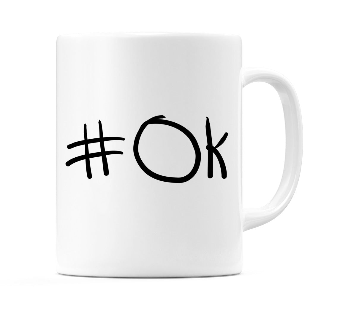 #Ok Mug