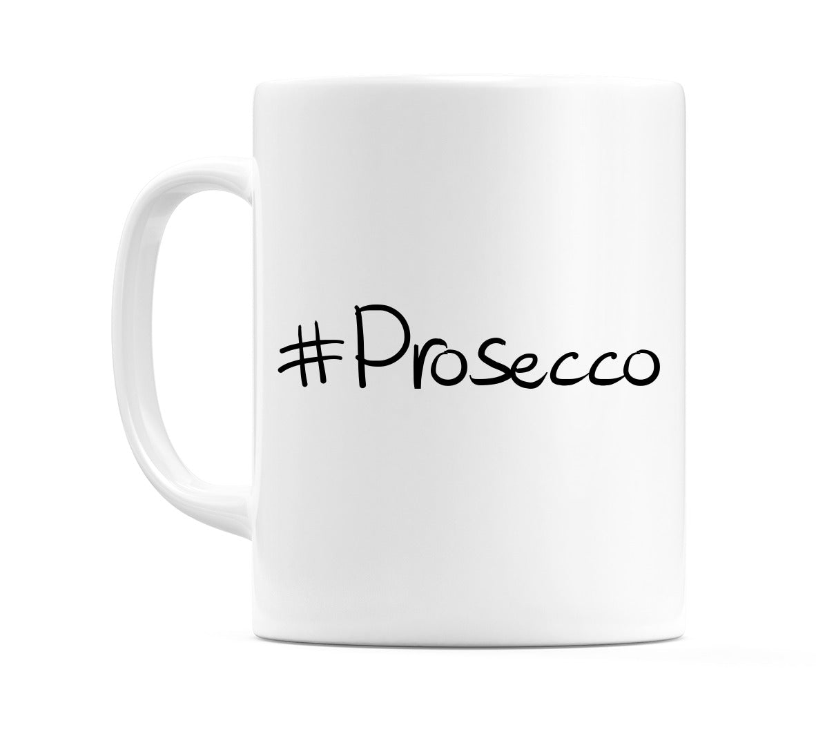 #Prosecco Mug