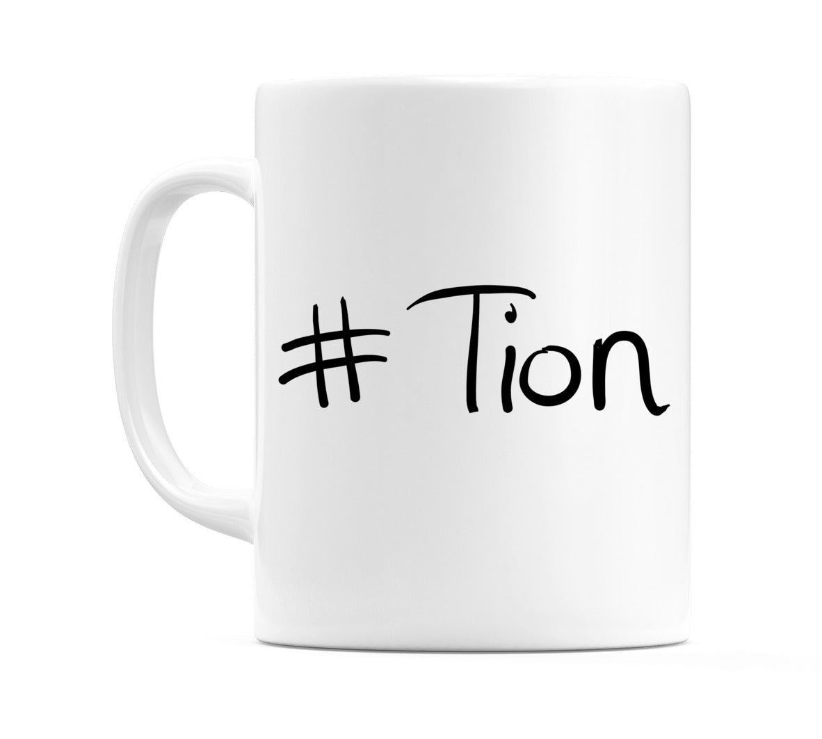 #Tion Mug