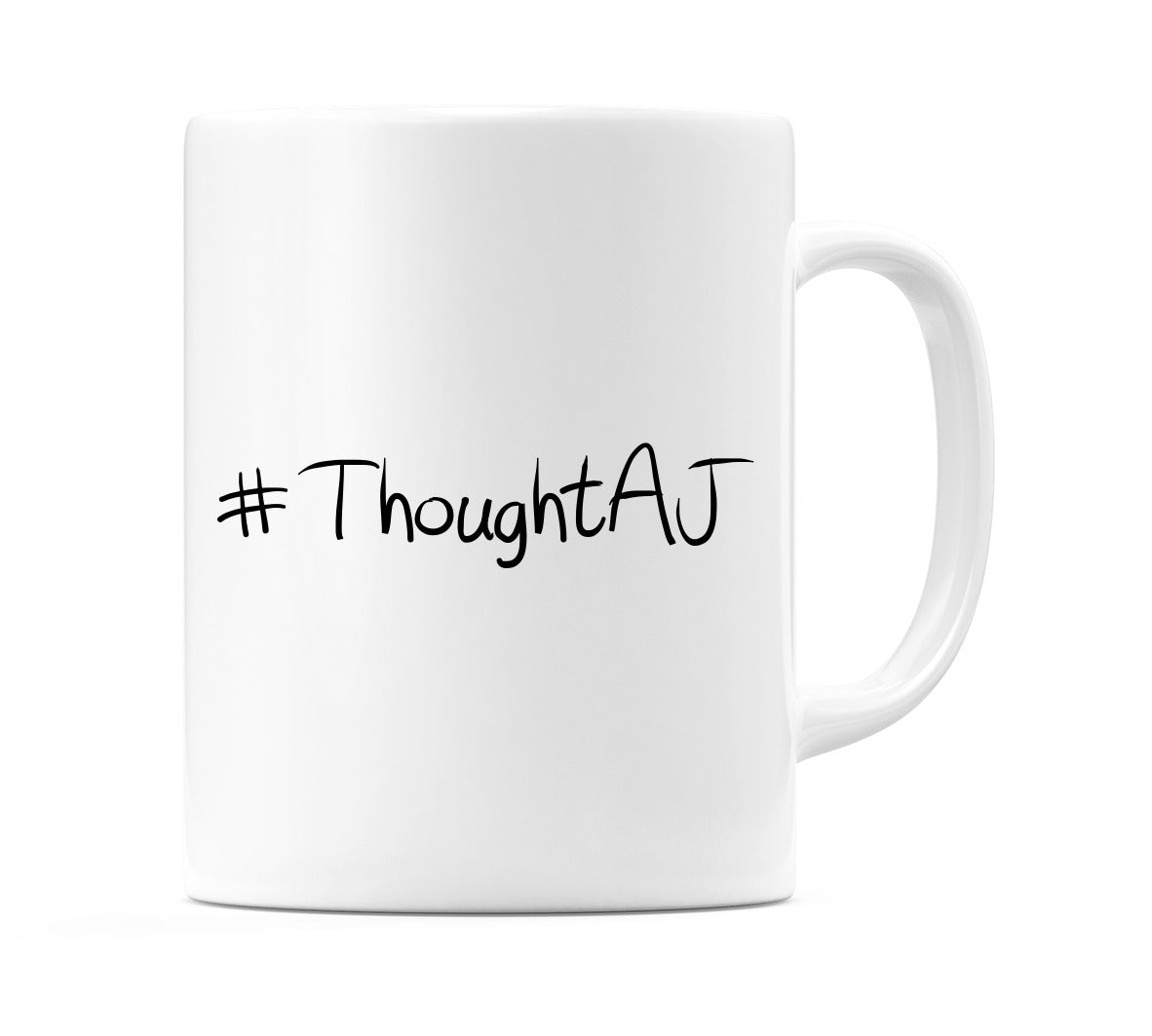 #ThoughtAJ Mug