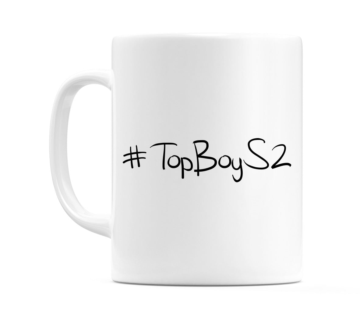 #TopBoyS2 Mug