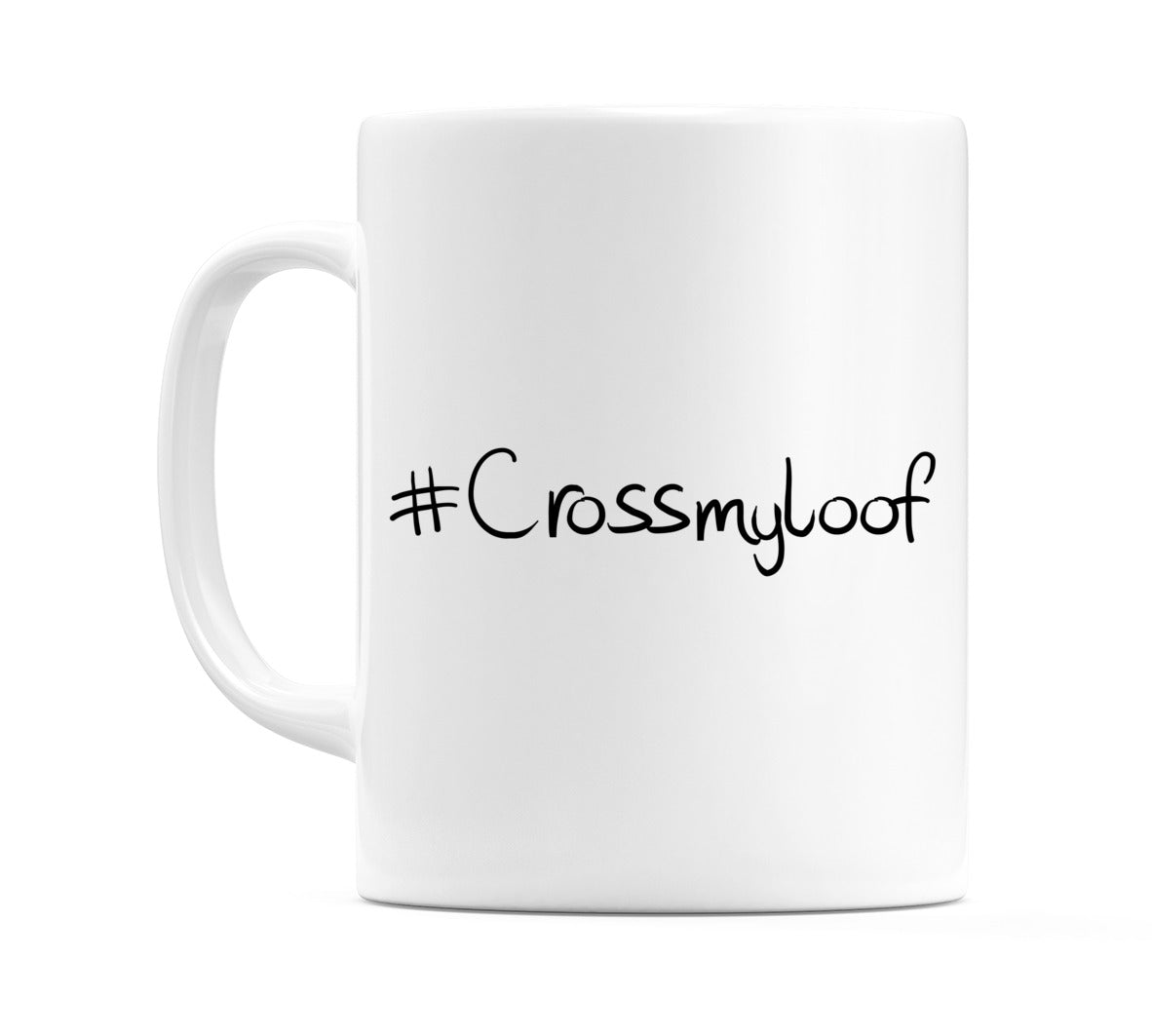 #Crossmyloof Mug
