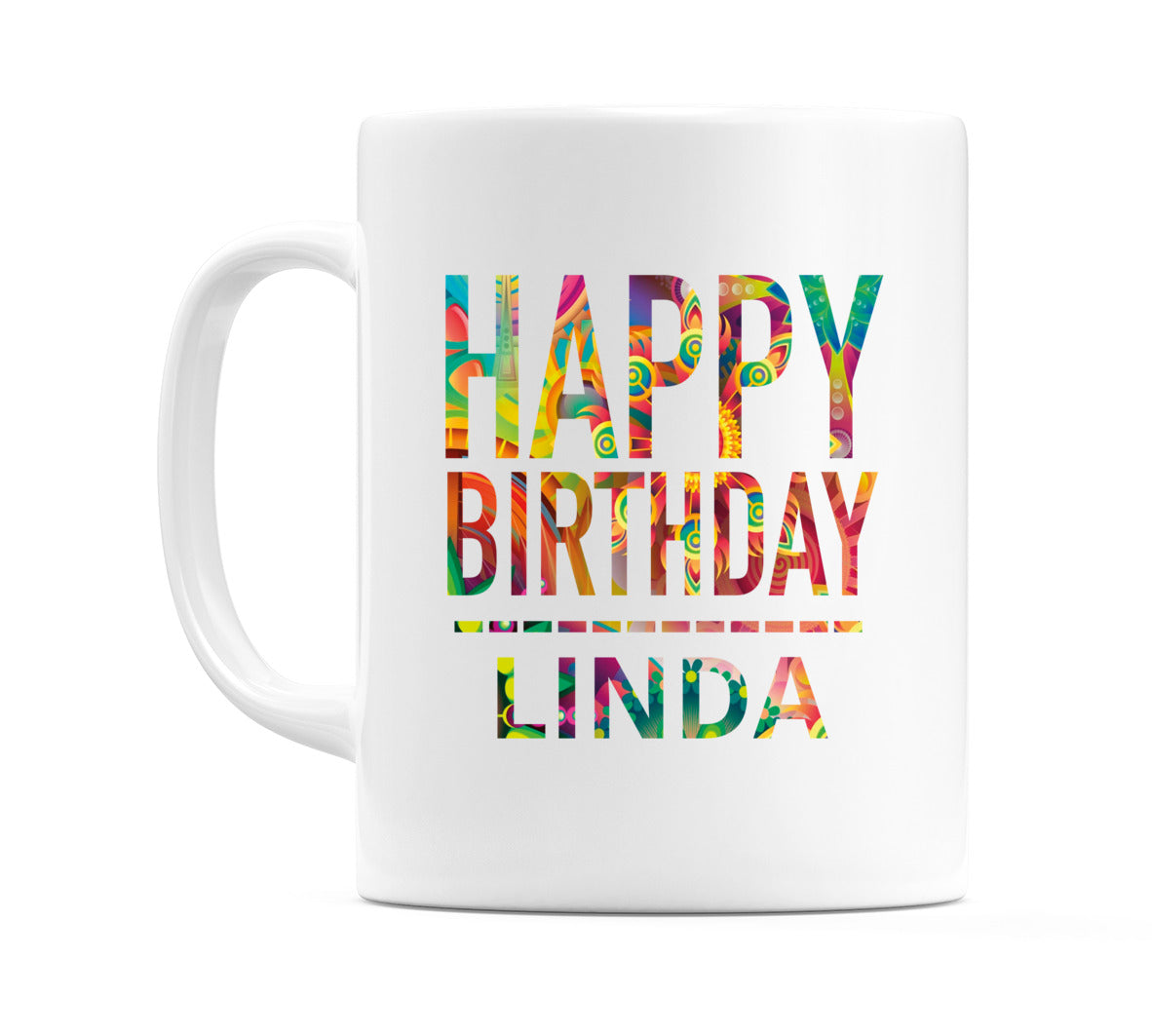 Happy Birthday Linda (Tie Dye Effect) Mug Cup by WeDoMugs