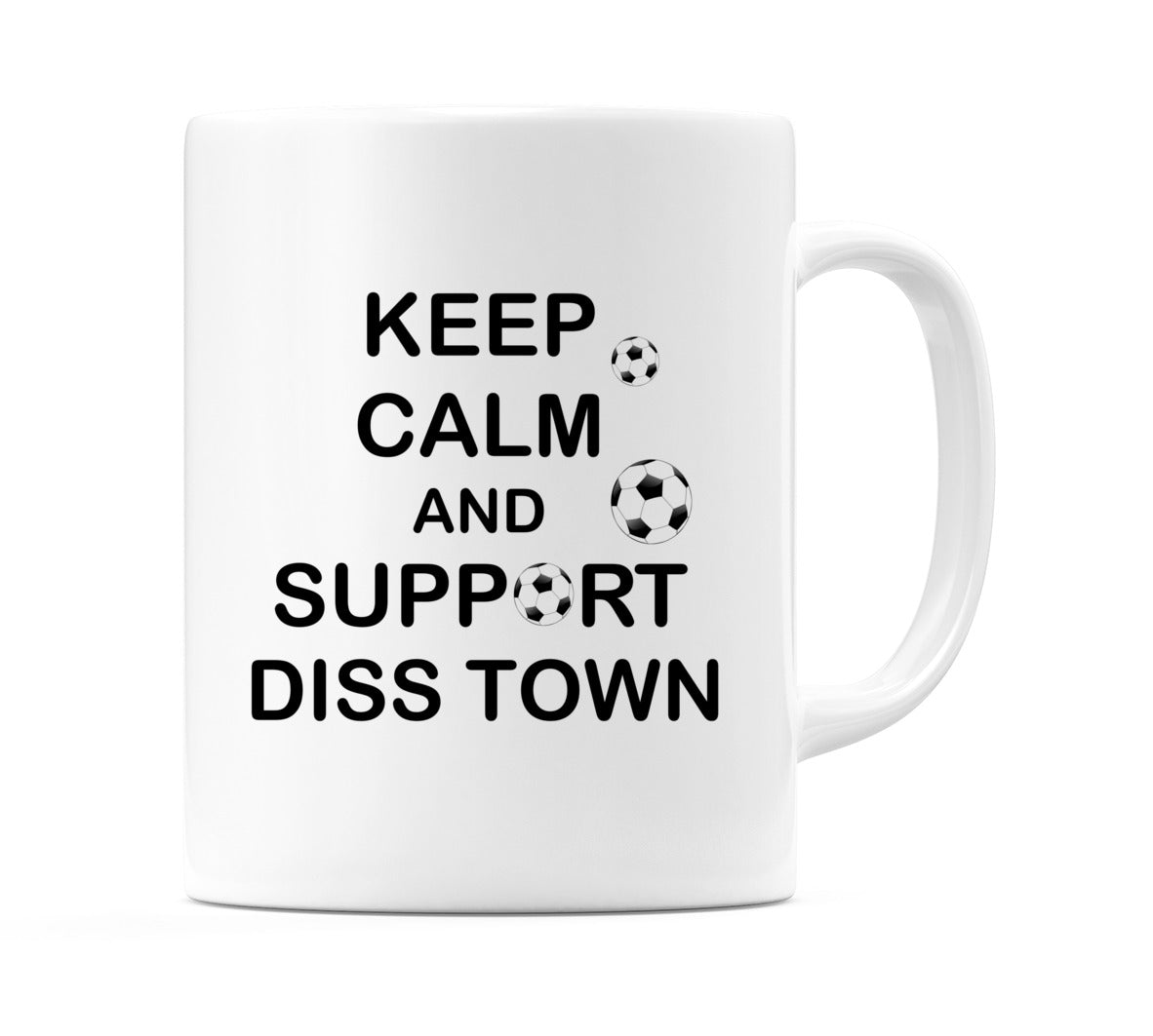 Keep Calm And Support Diss Town Mug