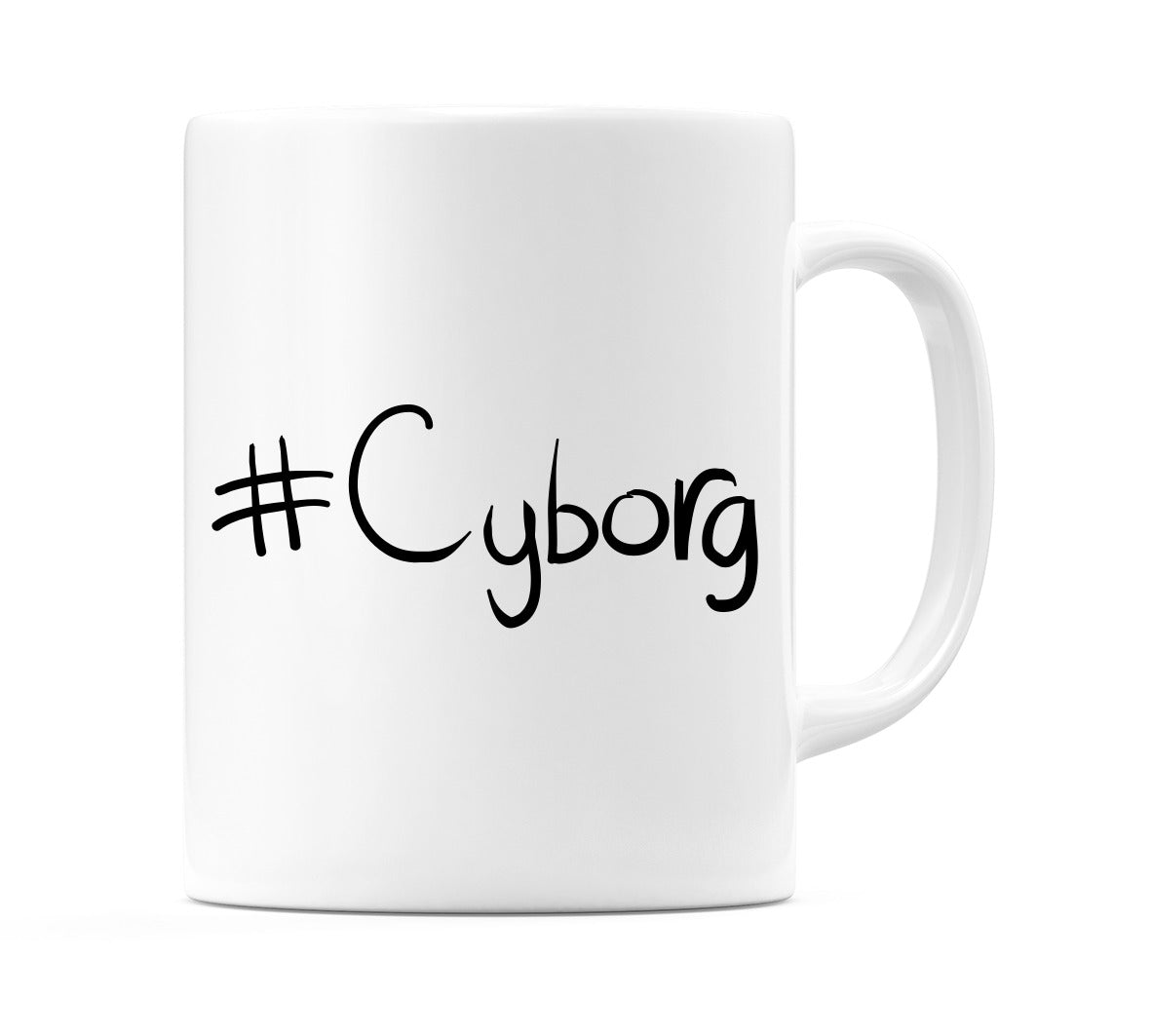 #Cyborg Mug