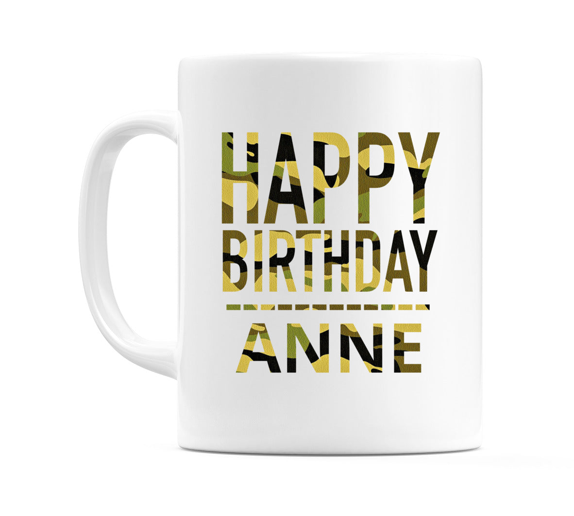 Happy Birthday Anne (Camo) Mug Cup by WeDoMugs