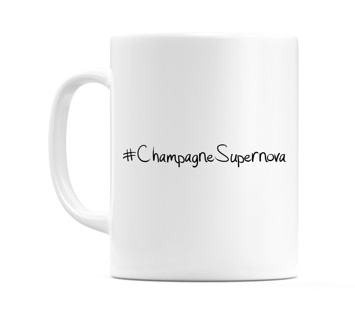 #ChampagneSupernova Mug