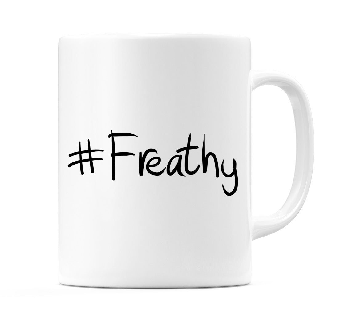 #Freathy Mug
