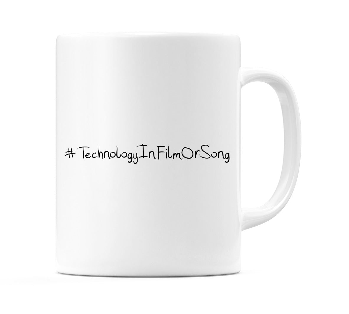 #TechnologyInFilmOrSong Mug