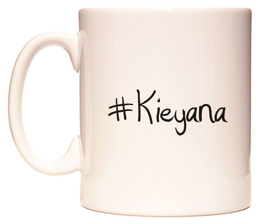 This mug features #Kieyana