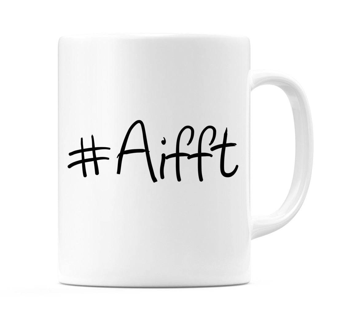 #Aifft Mug