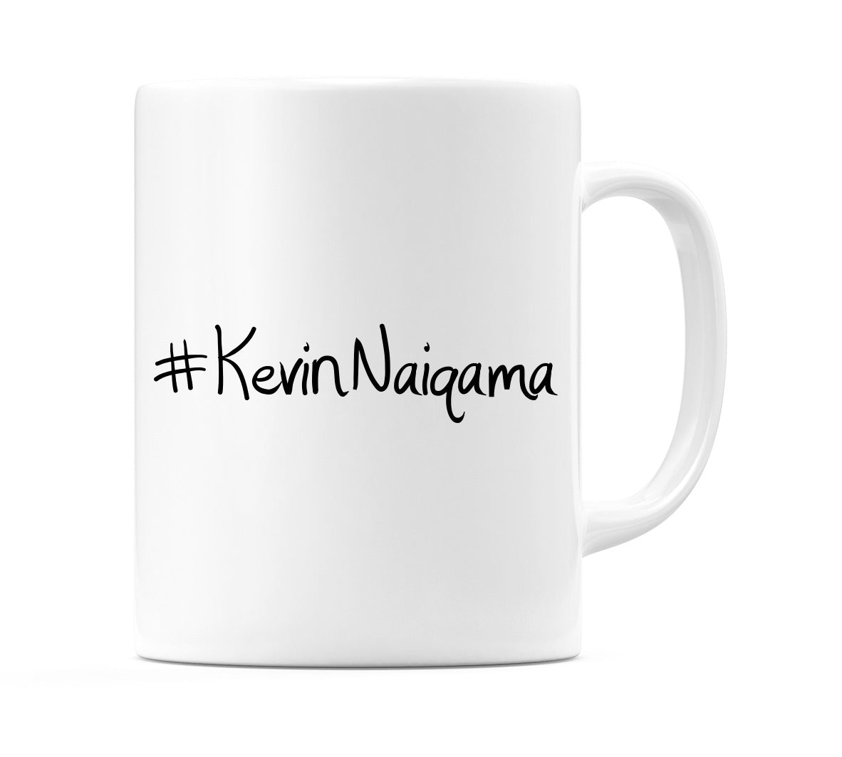 #KevinNaiqama Mug
