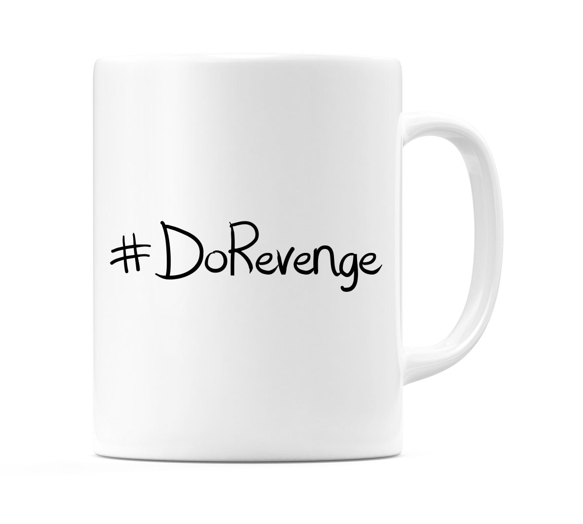 #DoRevenge Mug