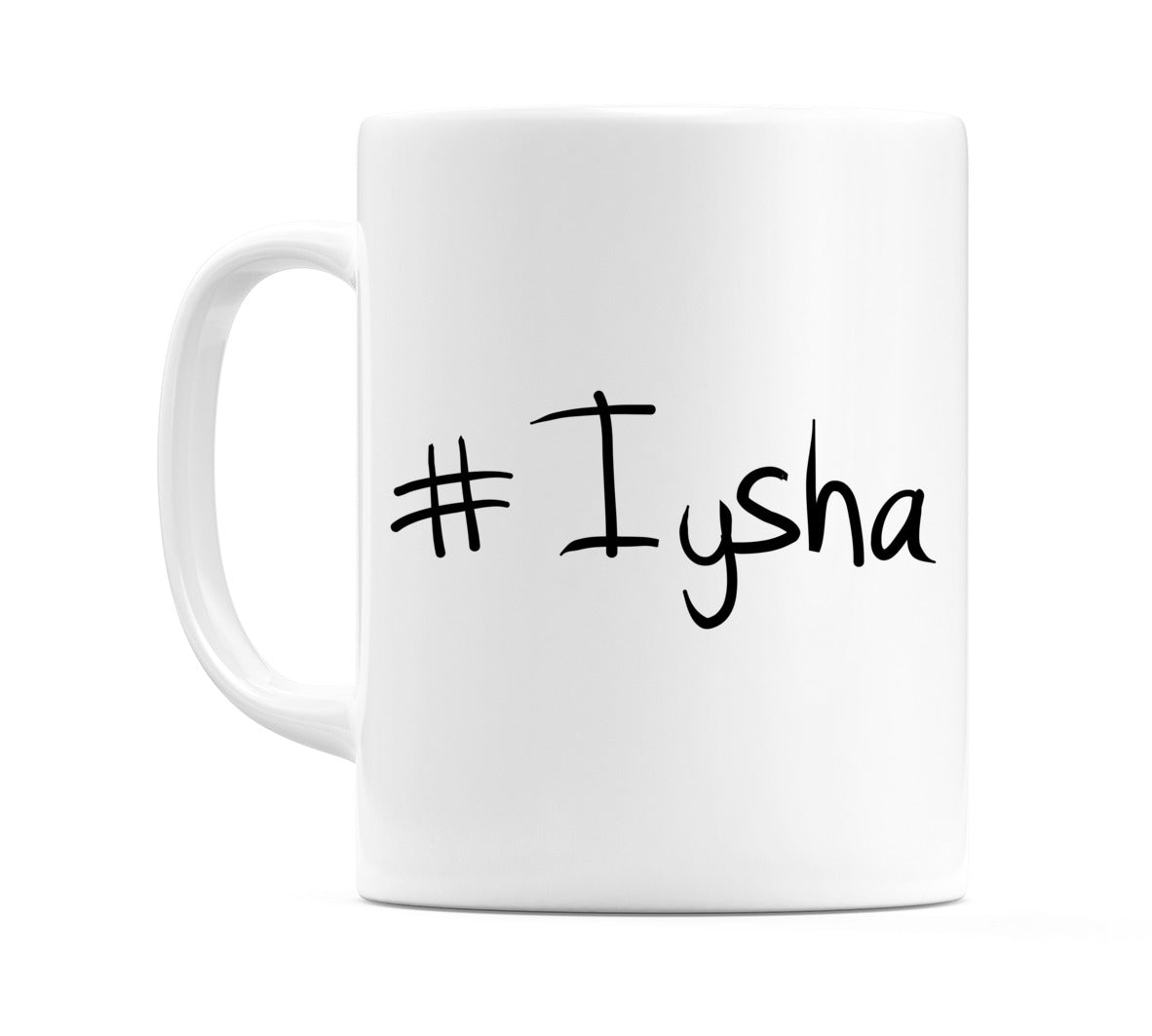 #Iysha Mug